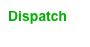 Dispatch